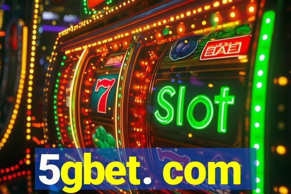 5gbet. com